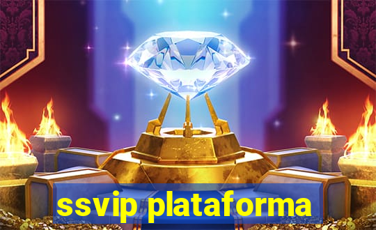 ssvip plataforma